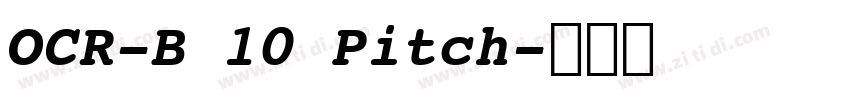 OCR-B 10 Pitch字体转换
